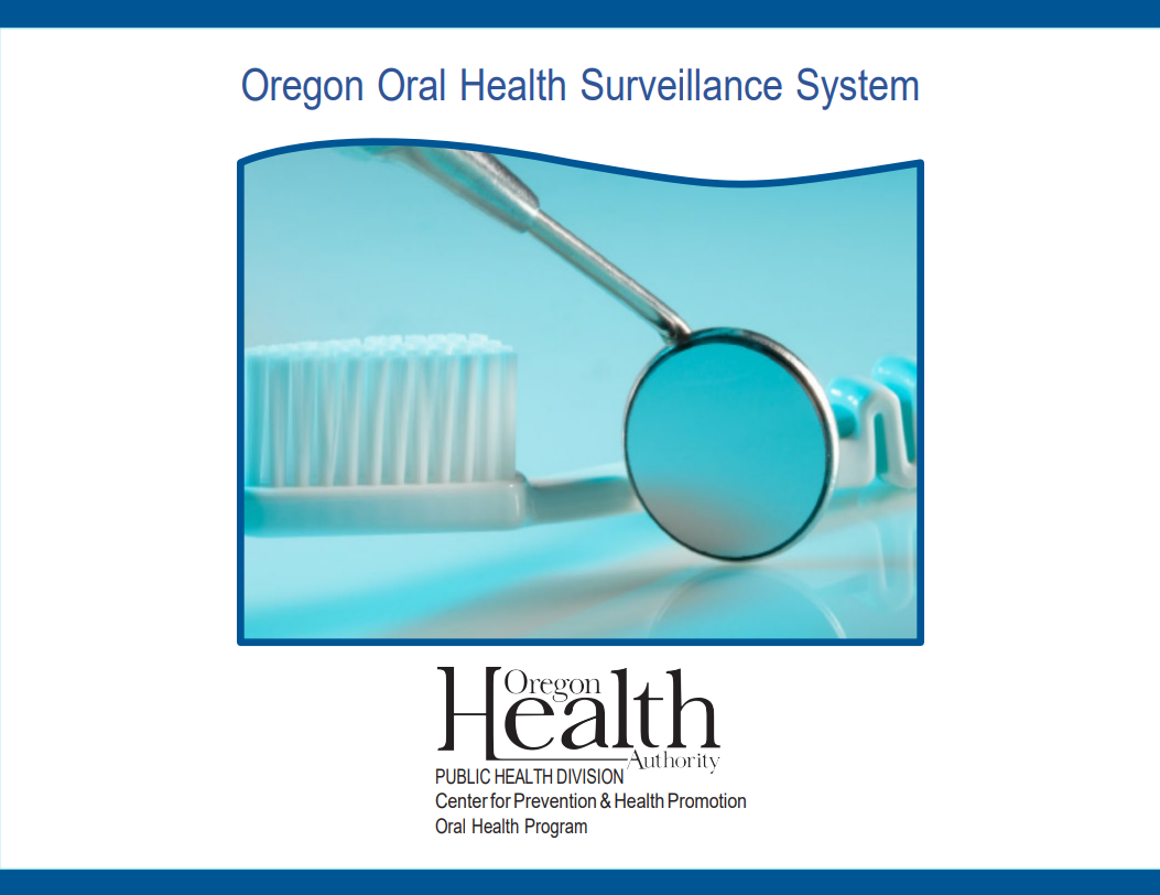 Oregon Health Authority Oregon Oral Health Surveillance System (OOHSS